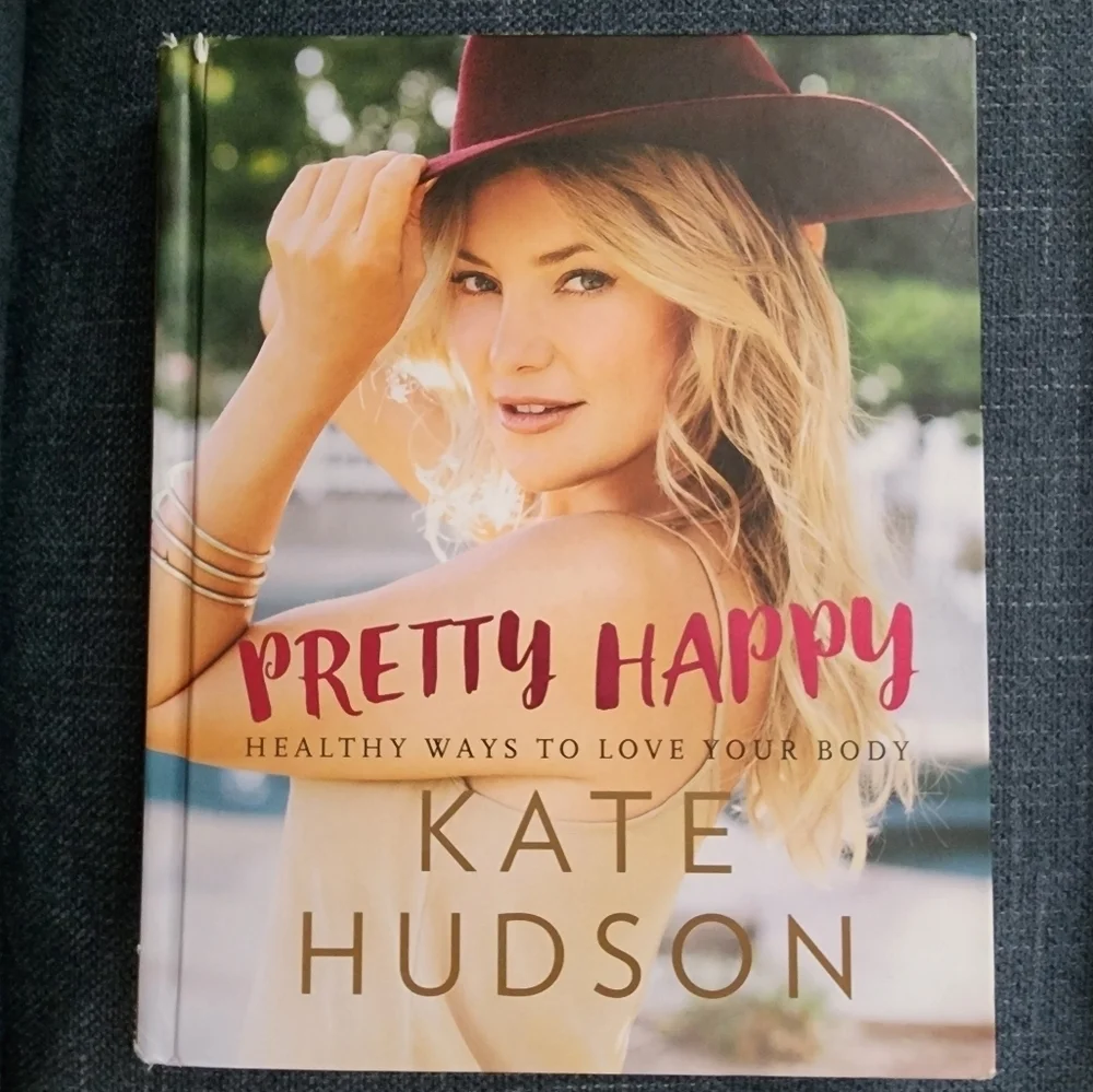 Pretty Happy Healthy Ways To Love Your Body Kate Hudson Self Help Book